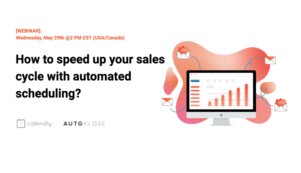 Webinar: Autoklose + Calendly: How to speed up your sales cycle with automated scheduling?