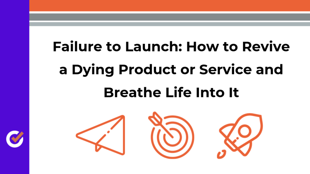 revive a dying product or service