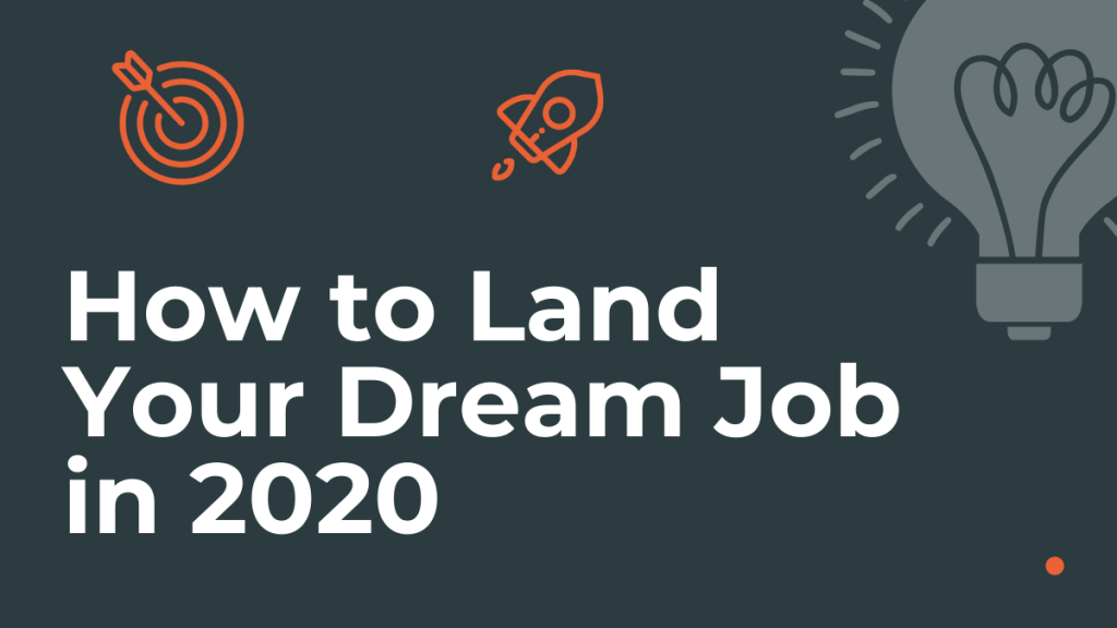 land a dream job in 2020