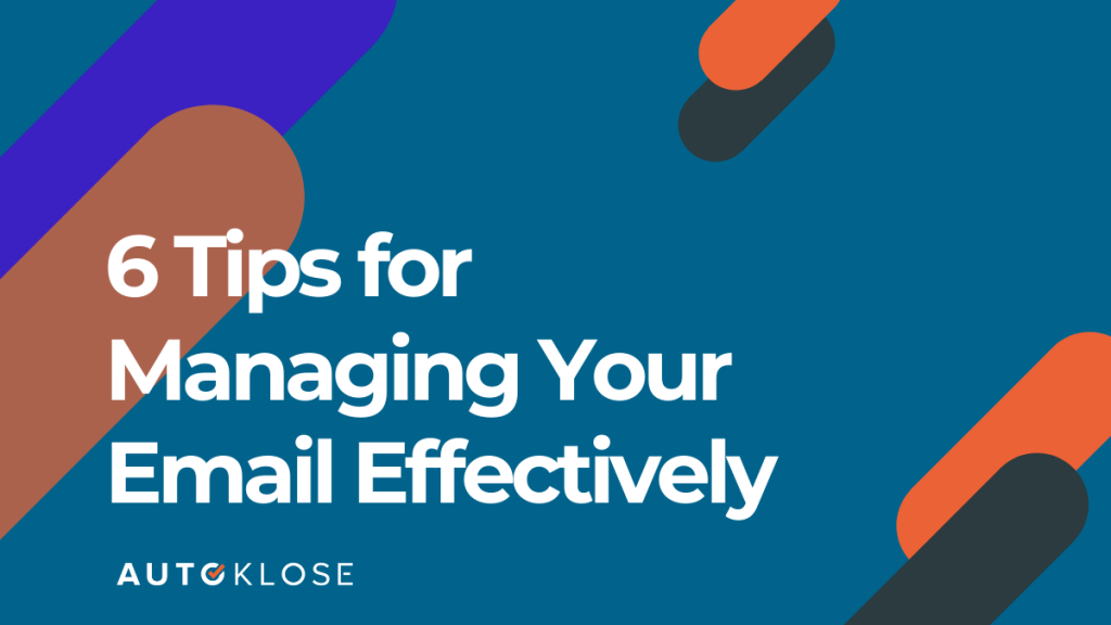 Managing Your Email Effectively