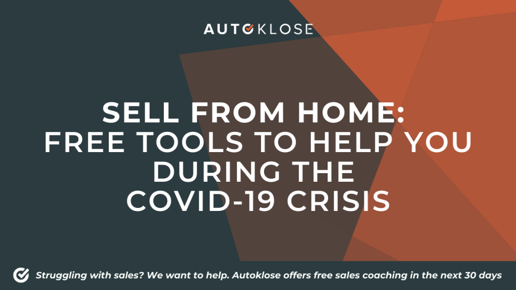 Sell From Home: Free Tools to Help You During the COVID-19 Crisis