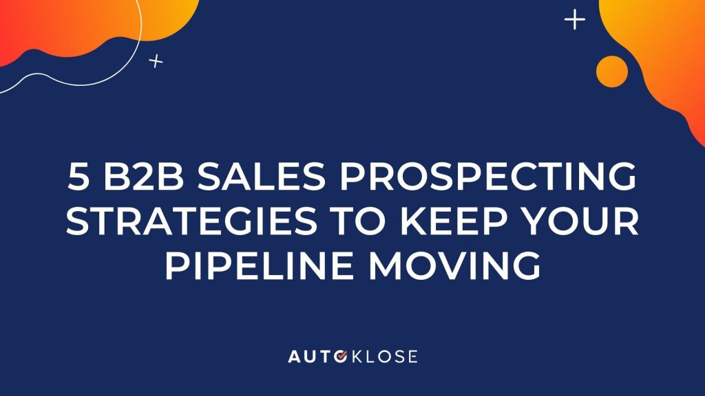 B2B Sales Prospecting Strategies